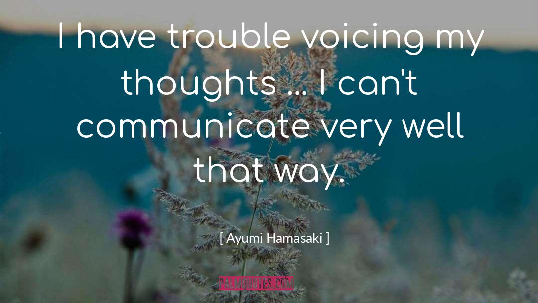 Trouble Sleeping quotes by Ayumi Hamasaki