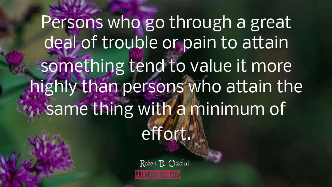 Trouble With Gold quotes by Robert B. Cialdini