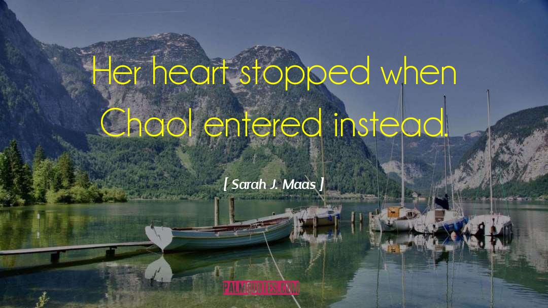 Troubled Heart quotes by Sarah J. Maas