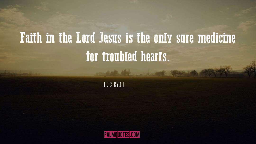 Troubled Heart quotes by J.C. Ryle