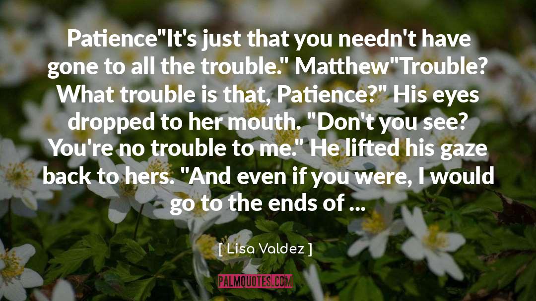 Troubled quotes by Lisa Valdez