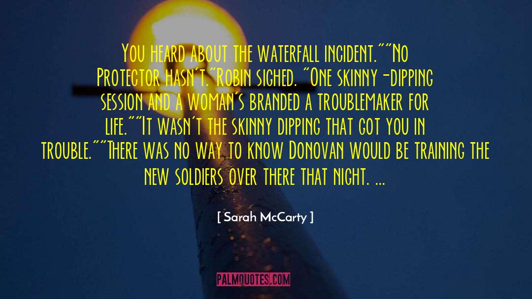 Troublemaker quotes by Sarah McCarty