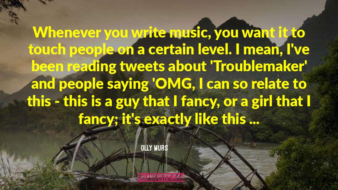 Troublemaker quotes by Olly Murs