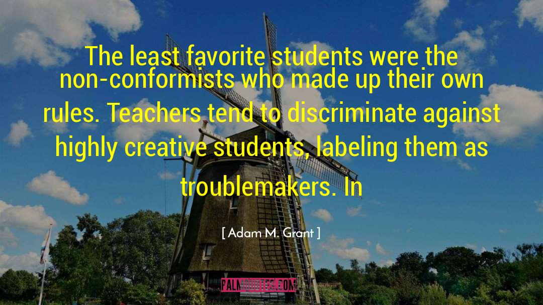 Troublemakers quotes by Adam M. Grant