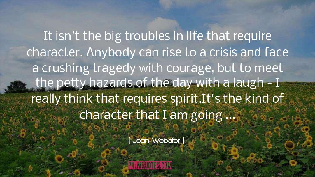 Troubles In Life quotes by Jean Webster