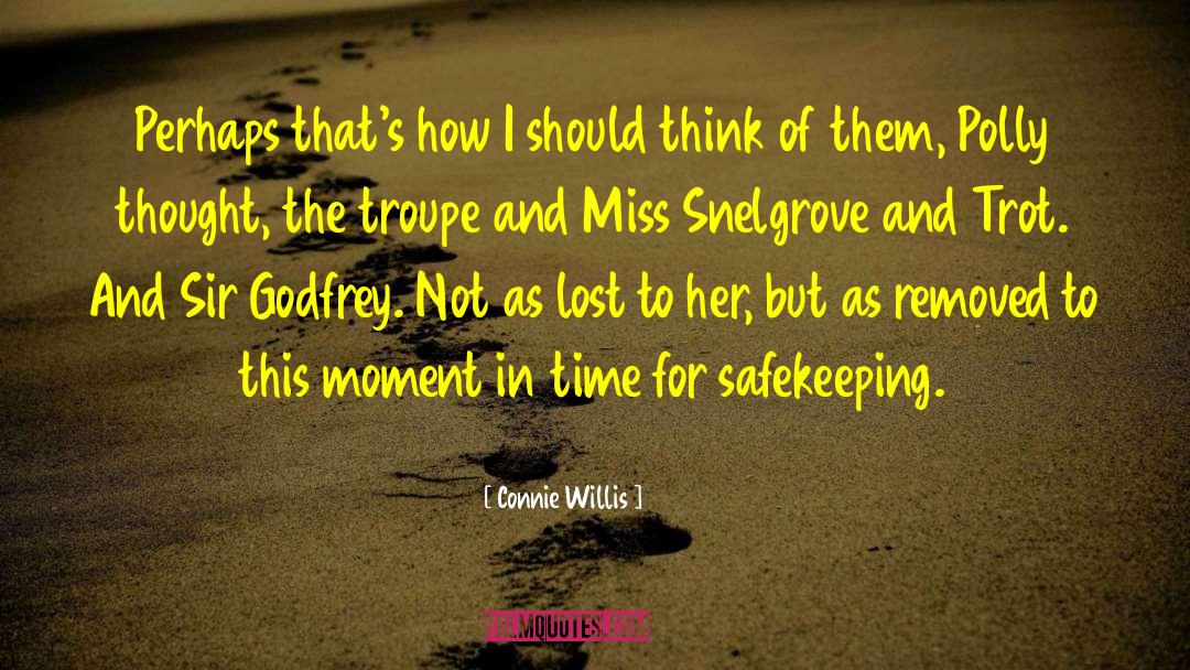 Troupe quotes by Connie Willis