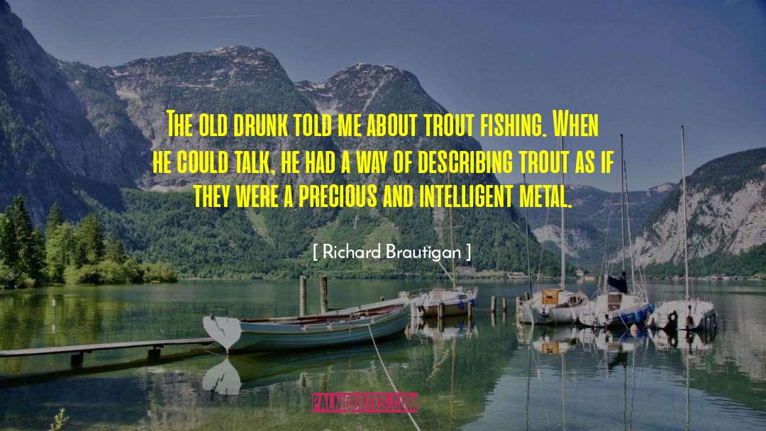 Trout Fishing quotes by Richard Brautigan
