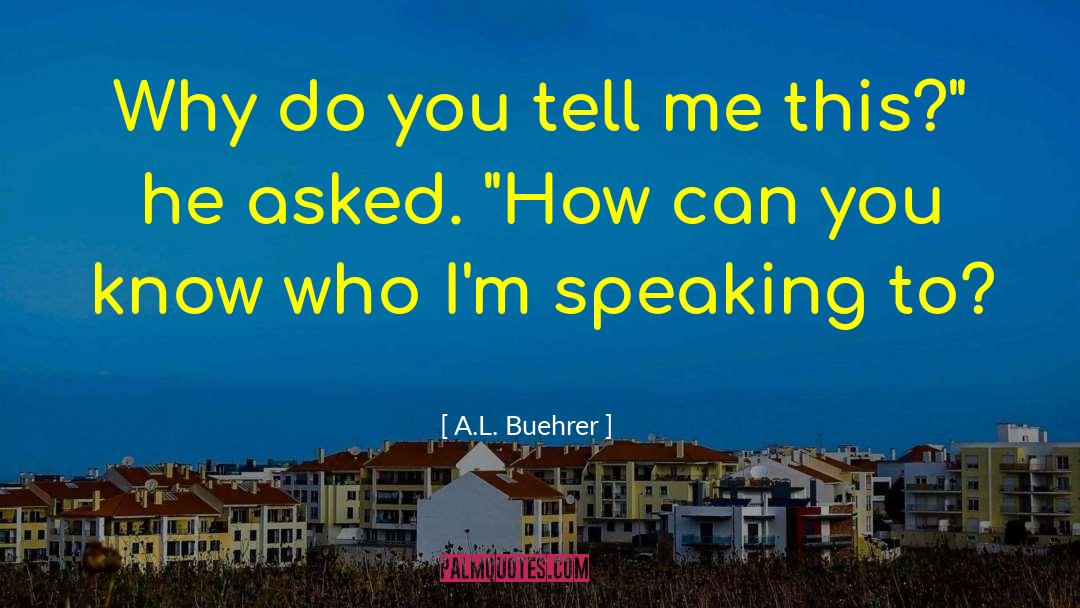 Troy Speaking quotes by A.L. Buehrer
