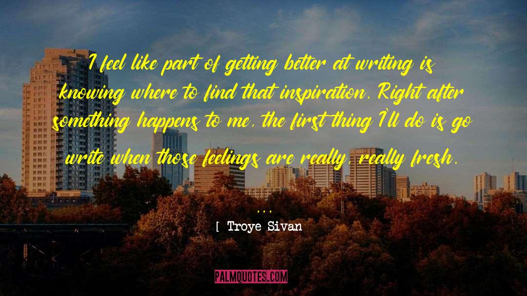 Troye Sivan quotes by Troye Sivan