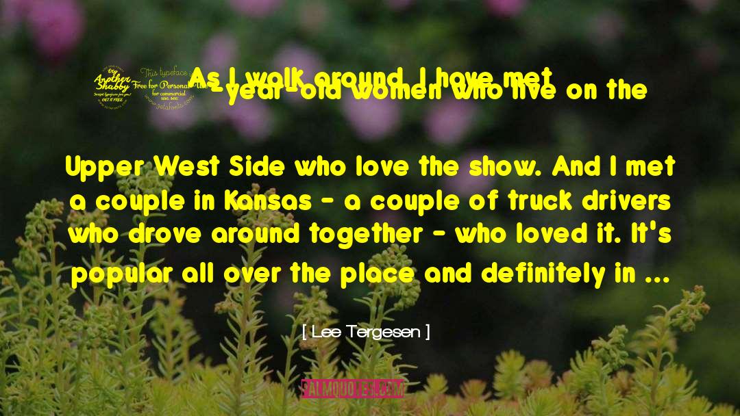 Truck Drivers quotes by Lee Tergesen