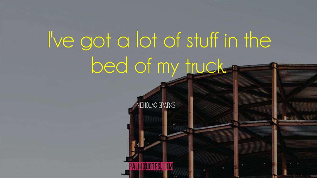 Truck Drivers quotes by Nicholas Sparks