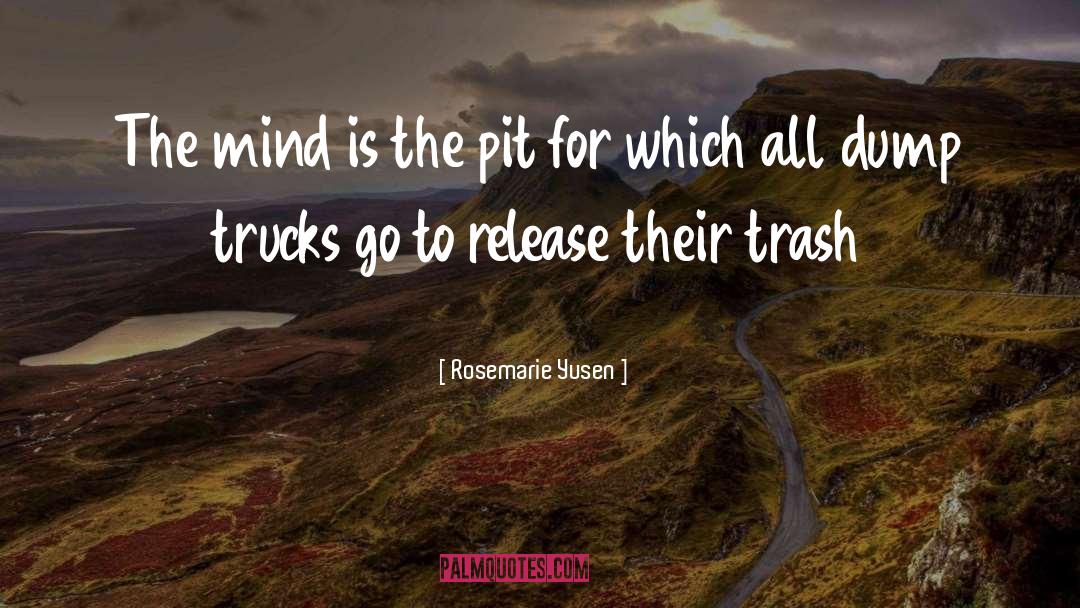Trucks quotes by Rosemarie Yusen