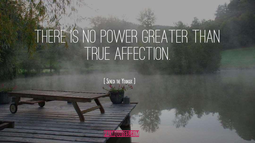 True Affection quotes by Seneca The Younger