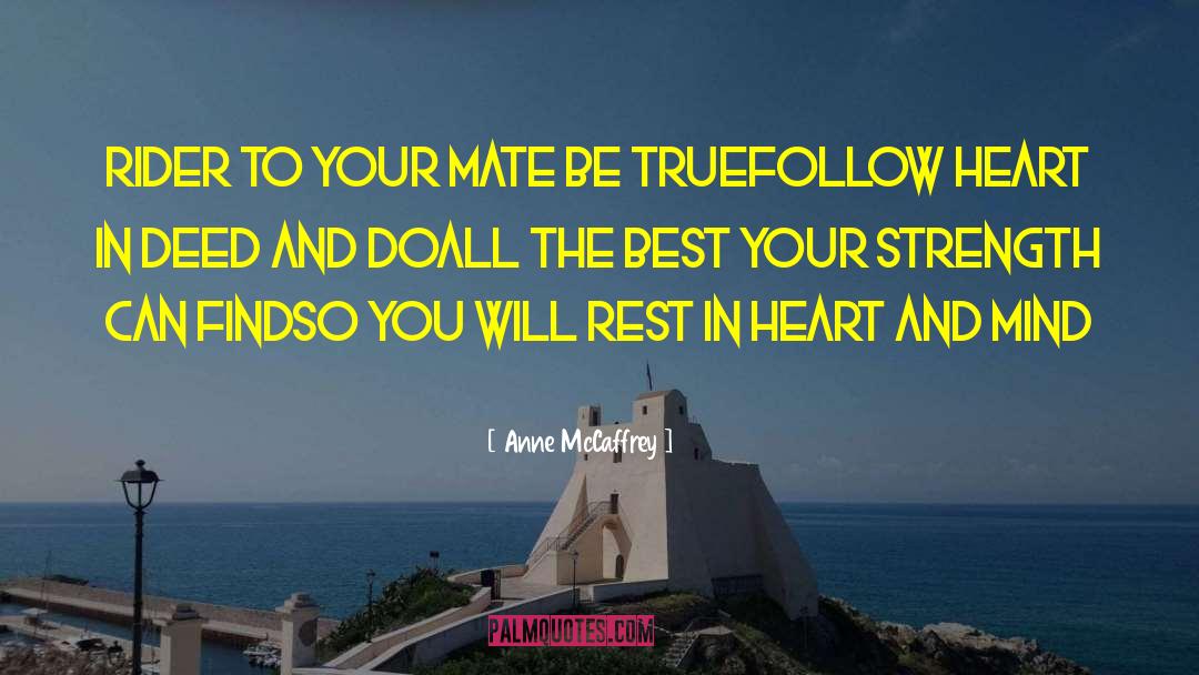 True Affection quotes by Anne McCaffrey