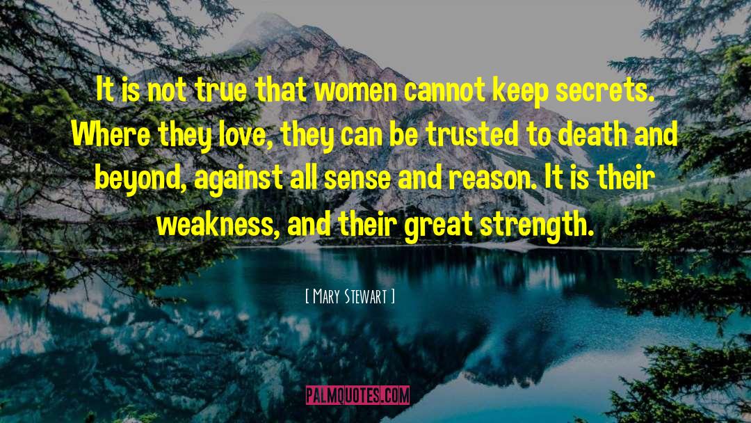 True Affection quotes by Mary Stewart