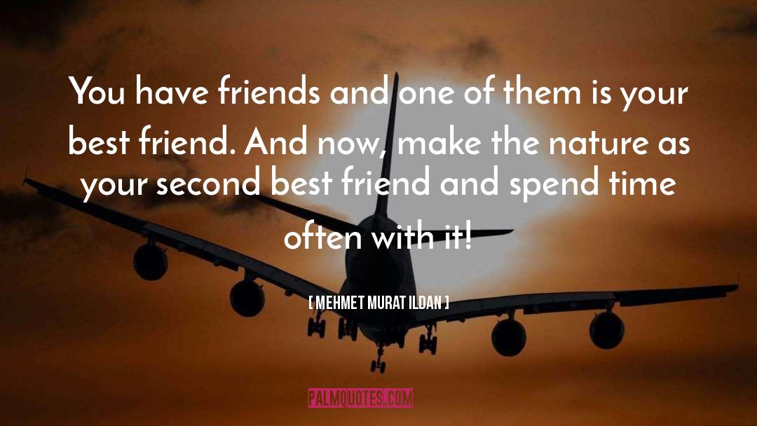 True And Best Friends quotes by Mehmet Murat Ildan