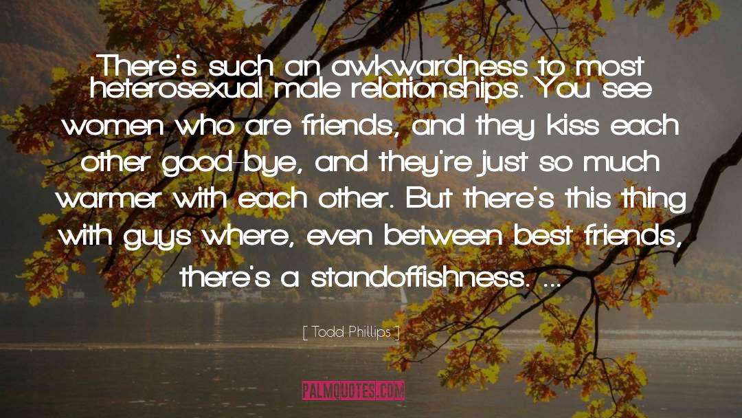 True And Best Friends quotes by Todd Phillips