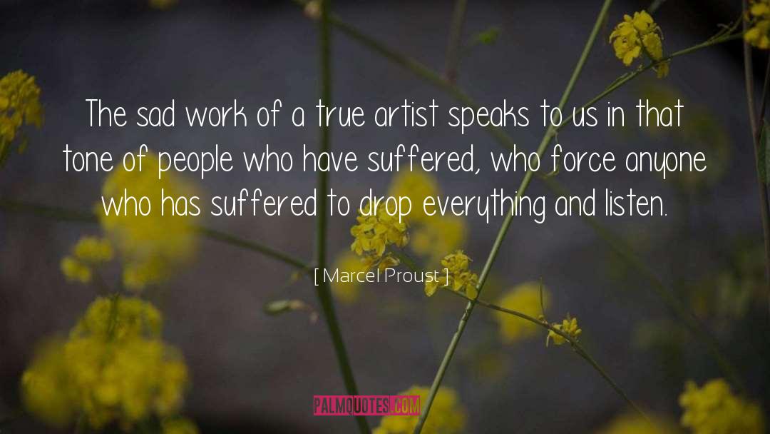 True Artist quotes by Marcel Proust