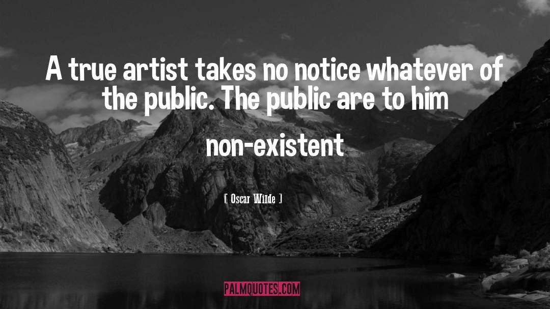 True Artist quotes by Oscar Wilde