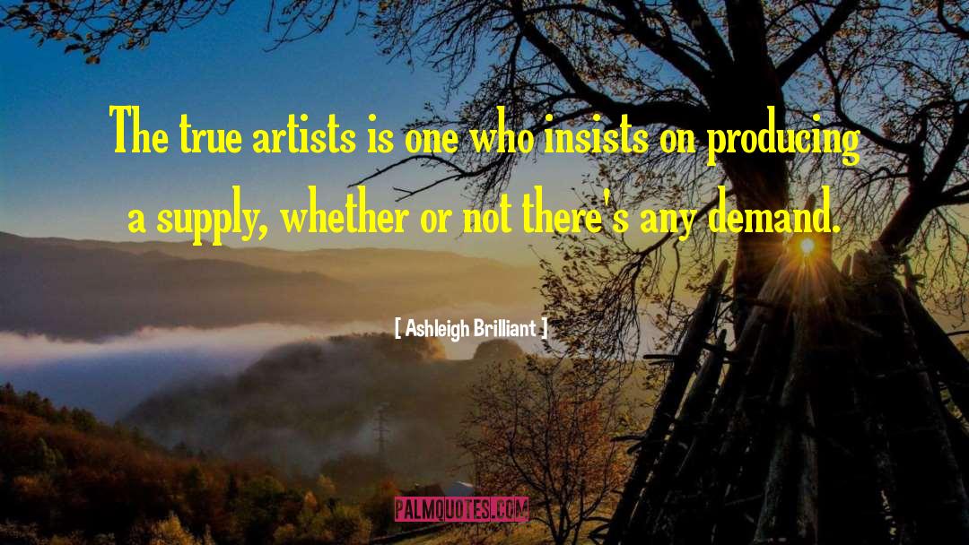 True Artists quotes by Ashleigh Brilliant