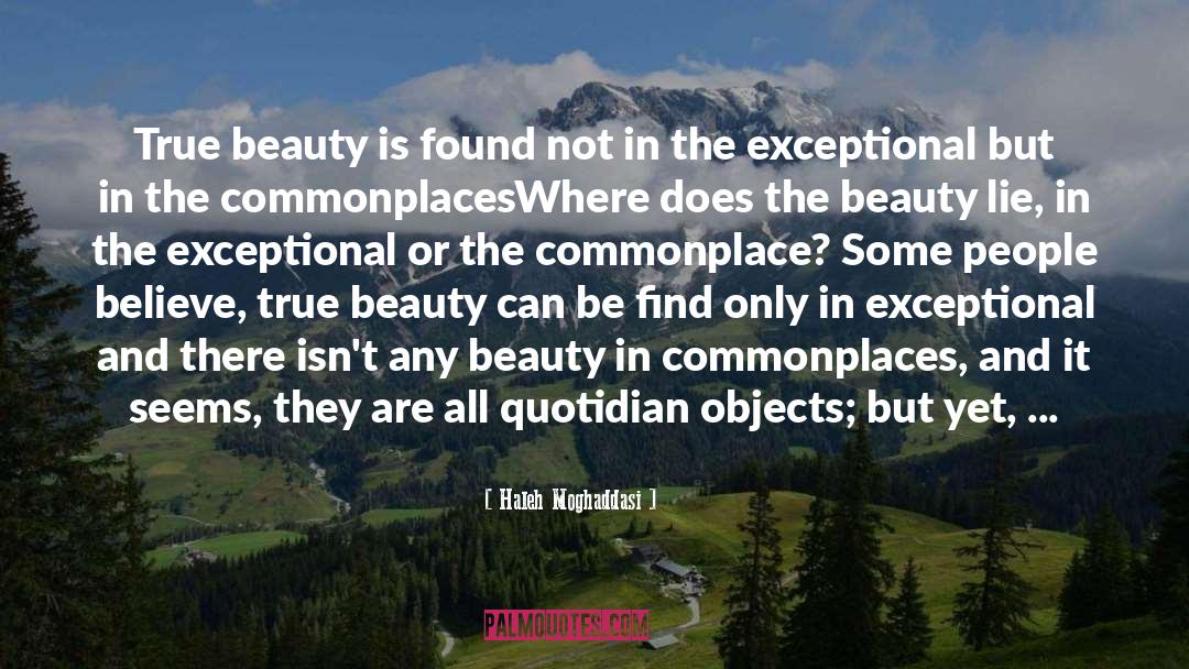 True Beauty Of Life quotes by Haleh Moghaddasi