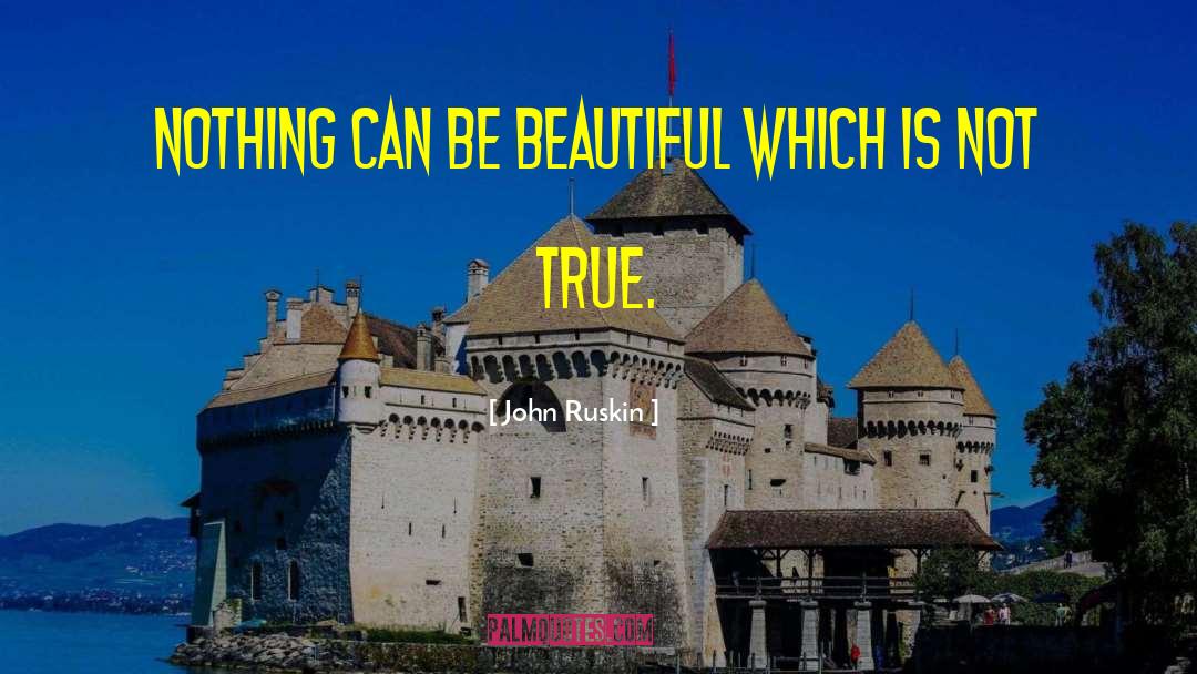 True Beauty quotes by John Ruskin