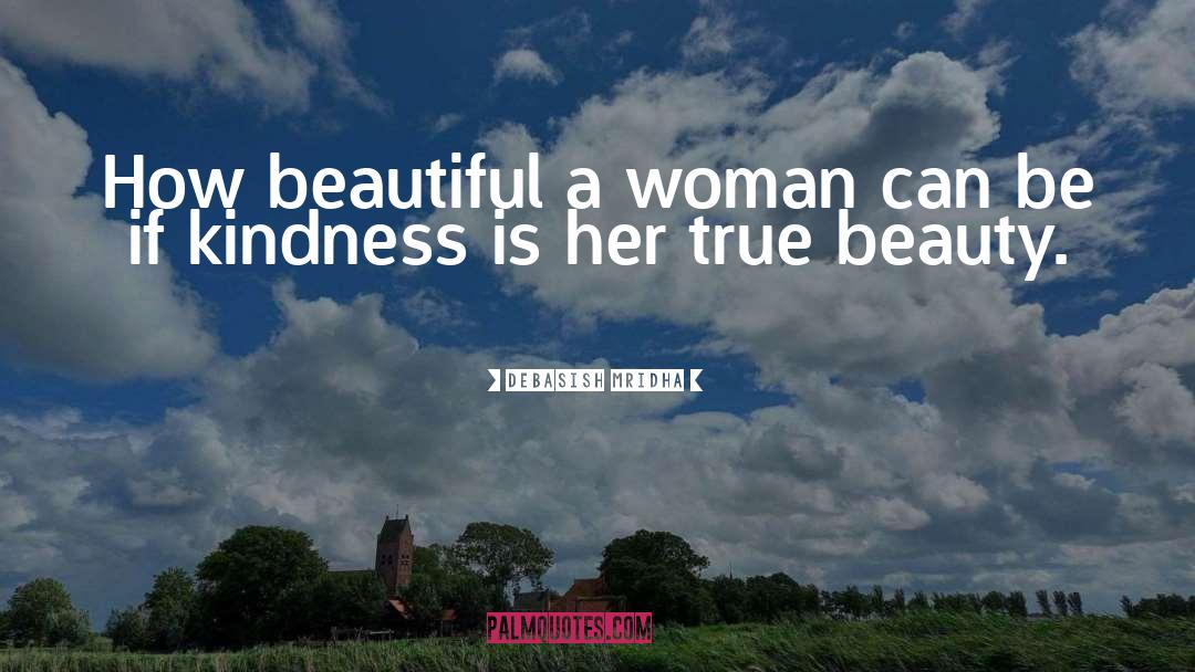 True Beauty quotes by Debasish Mridha