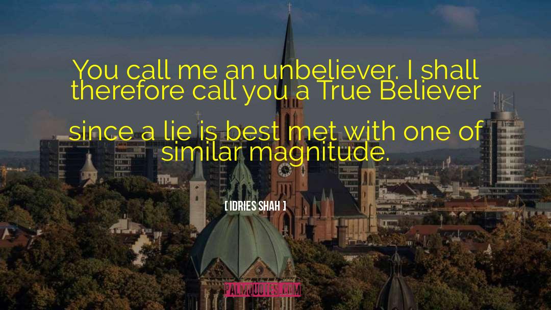 True Believer quotes by Idries Shah