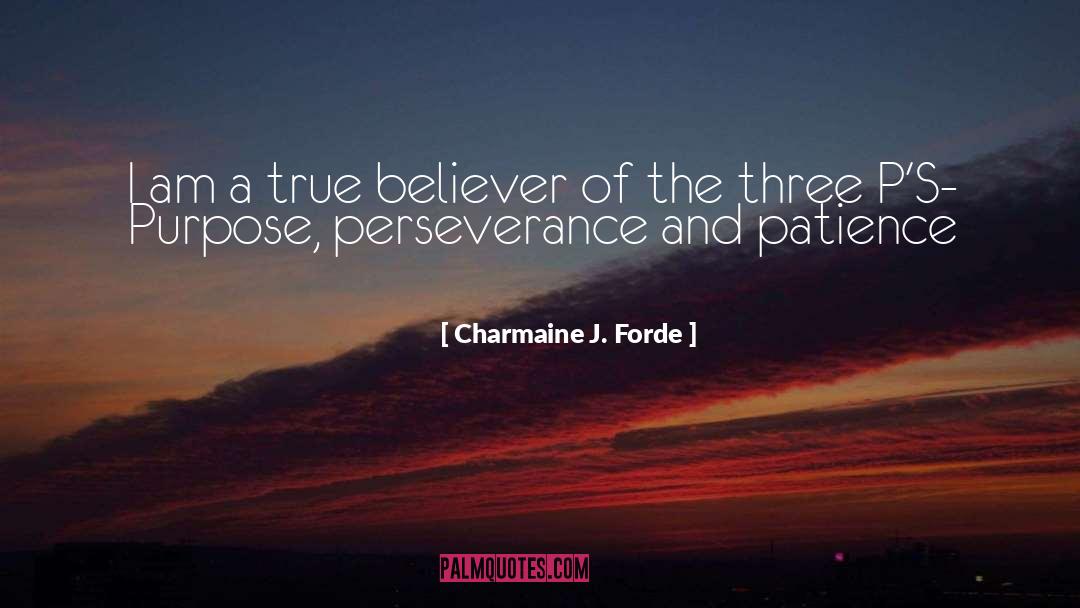 True Believer quotes by Charmaine J. Forde