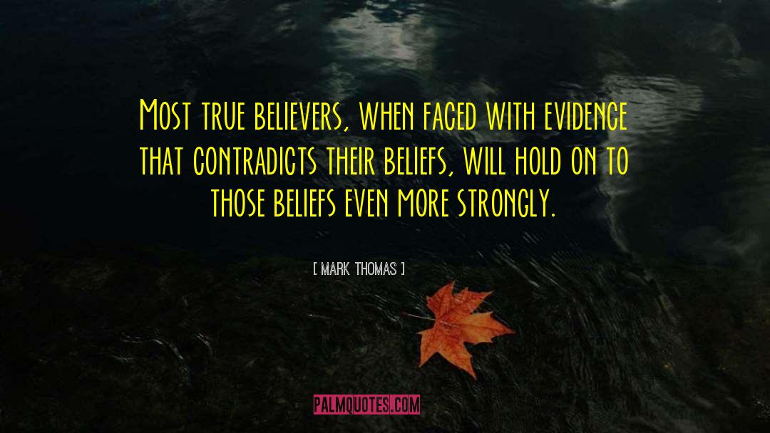 True Believers quotes by Mark Thomas