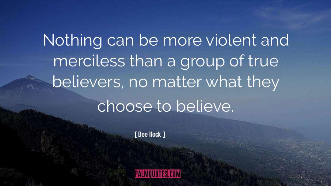 True Believers quotes by Dee Hock