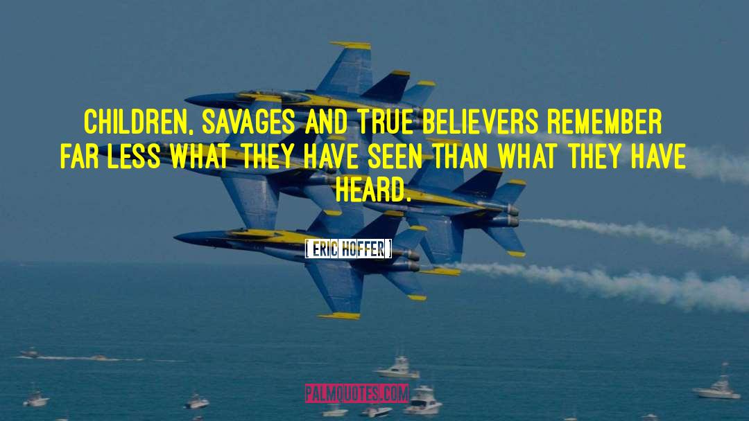 True Believers quotes by Eric Hoffer