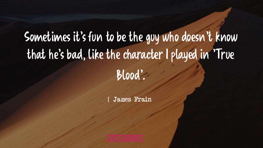 True Blood quotes by James Frain