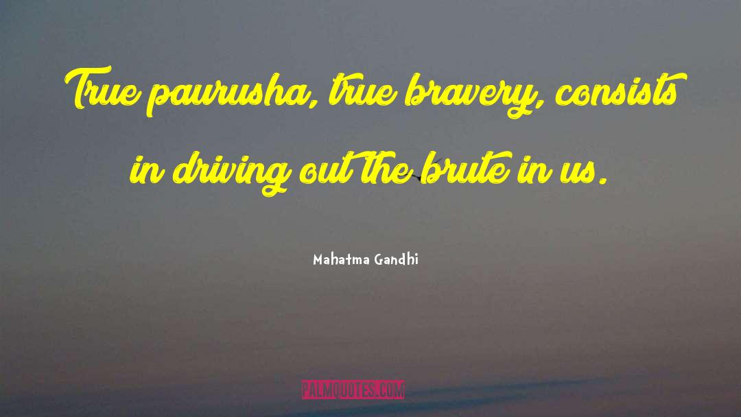 True Bravery quotes by Mahatma Gandhi