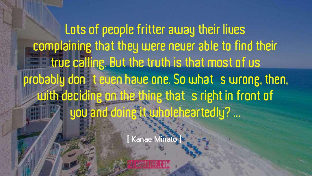 True Calling quotes by Kanae Minato