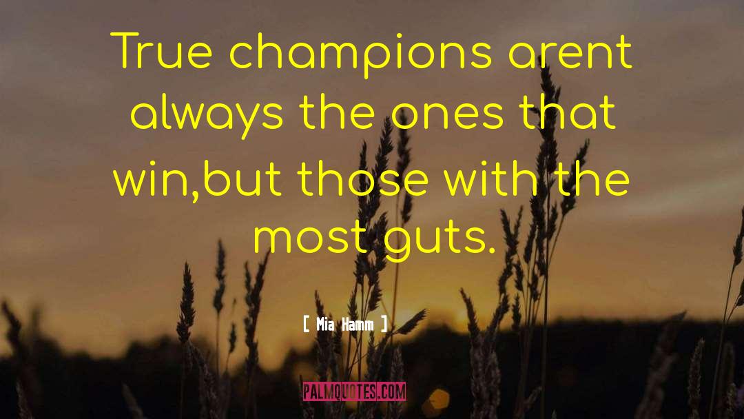 True Champion quotes by Mia Hamm