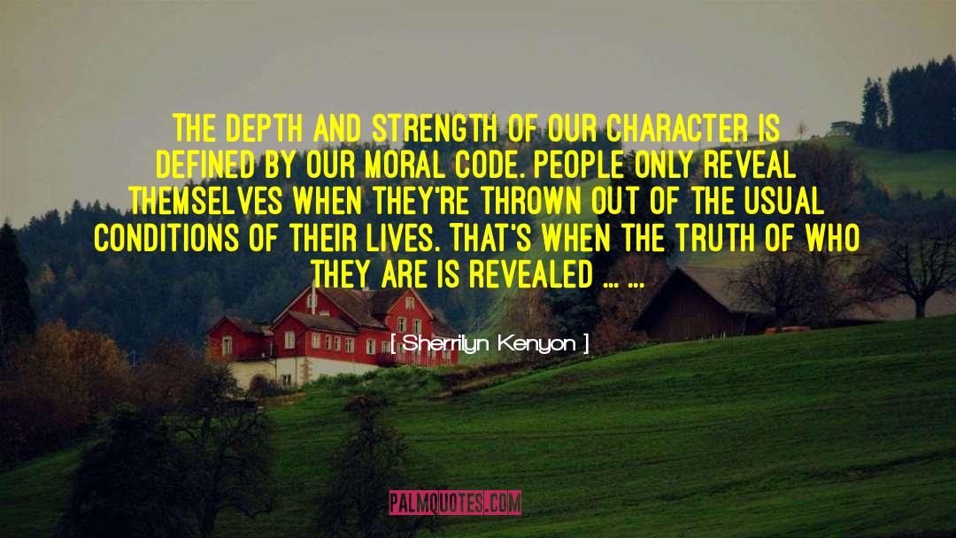 True Character Is Revealed quotes by Sherrilyn Kenyon