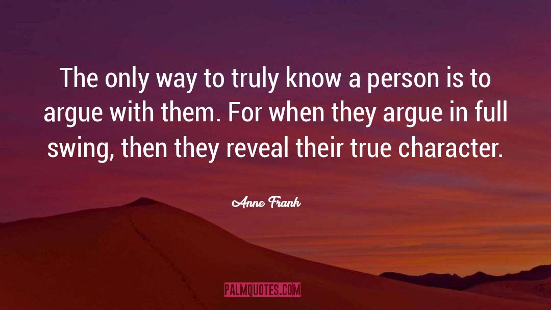 True Character quotes by Anne Frank