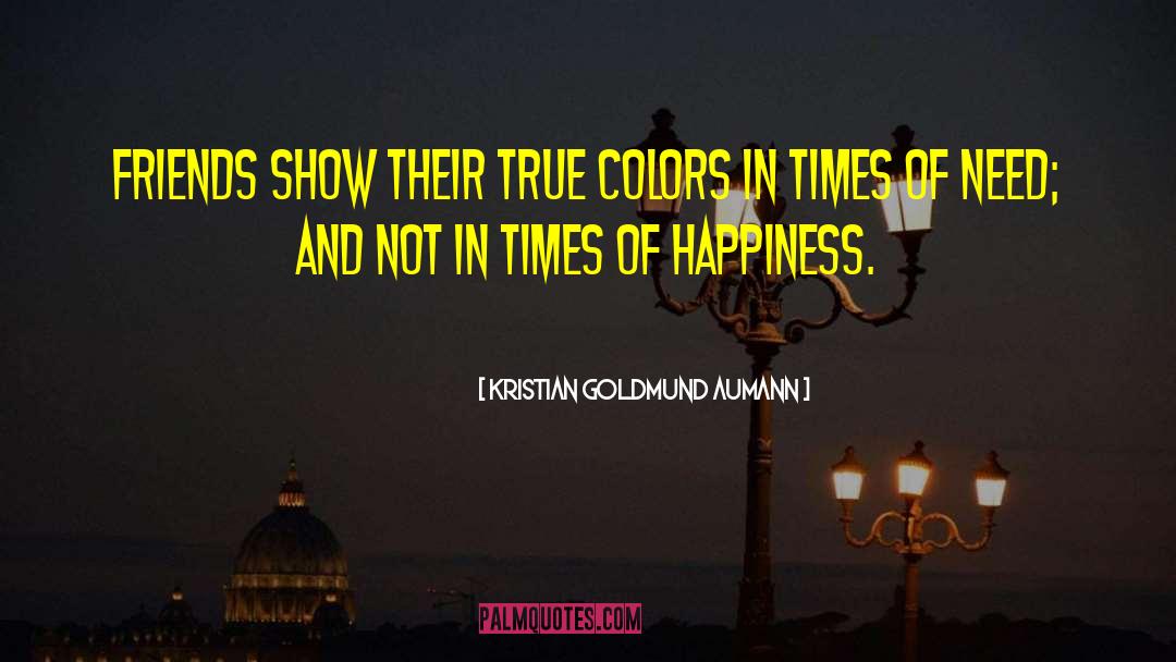 True Colors quotes by Kristian Goldmund Aumann