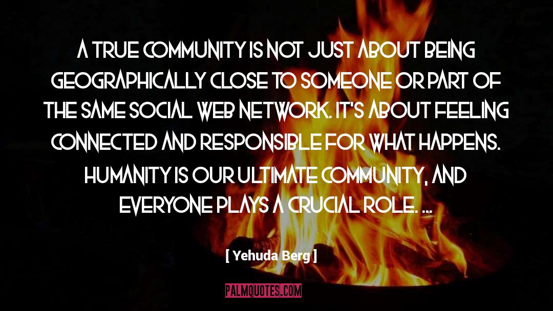 True Community quotes by Yehuda Berg