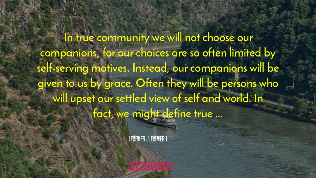 True Community quotes by Parker J. Palmer