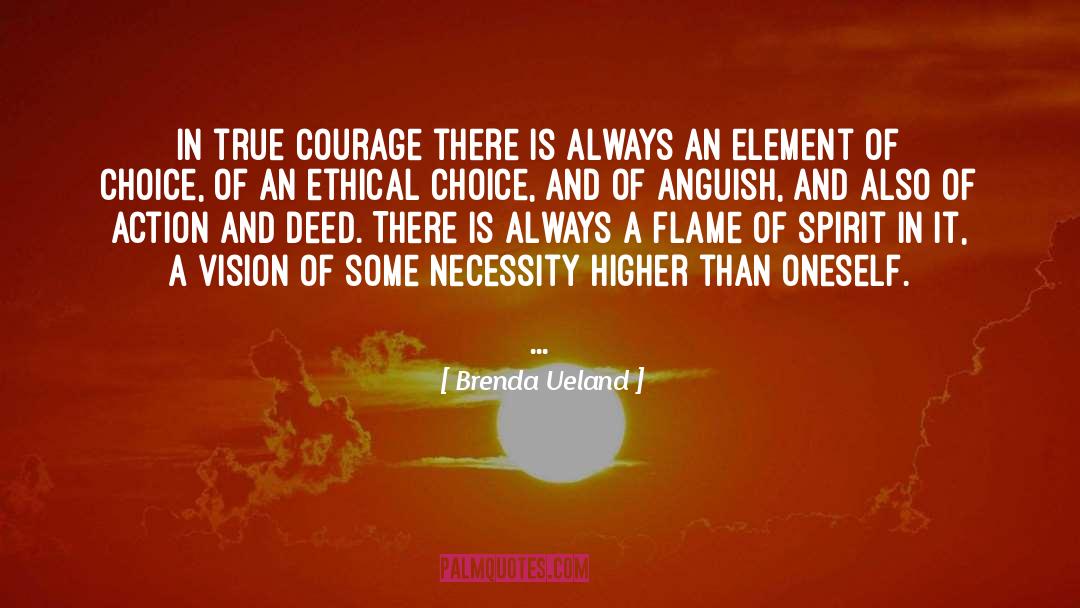 True Courage quotes by Brenda Ueland