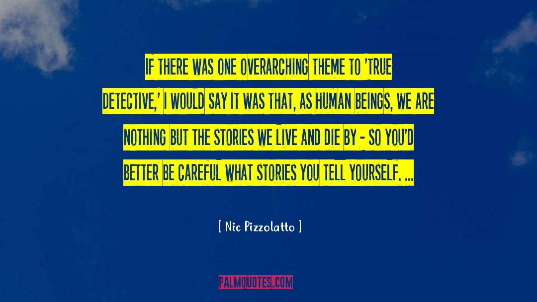 True Detective quotes by Nic Pizzolatto