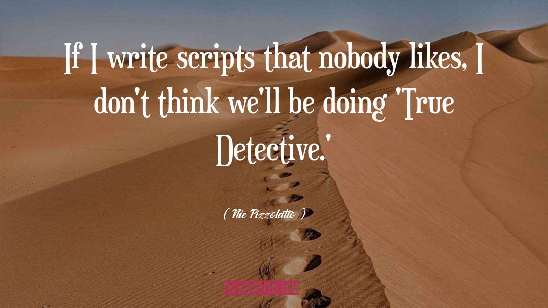 True Detective quotes by Nic Pizzolatto