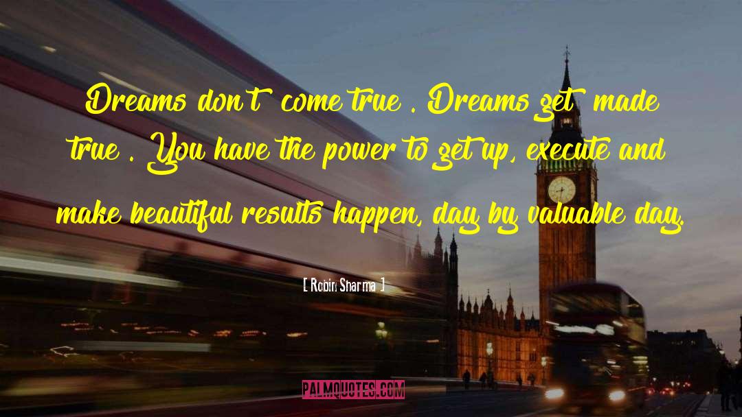 True Dreams quotes by Robin Sharma