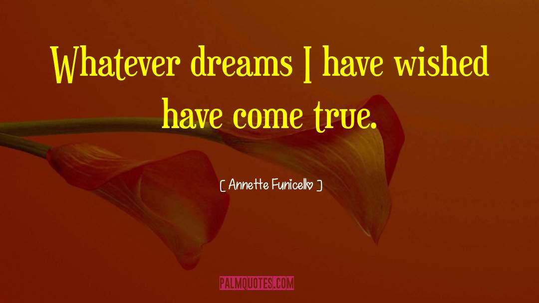 True Dreams quotes by Annette Funicello