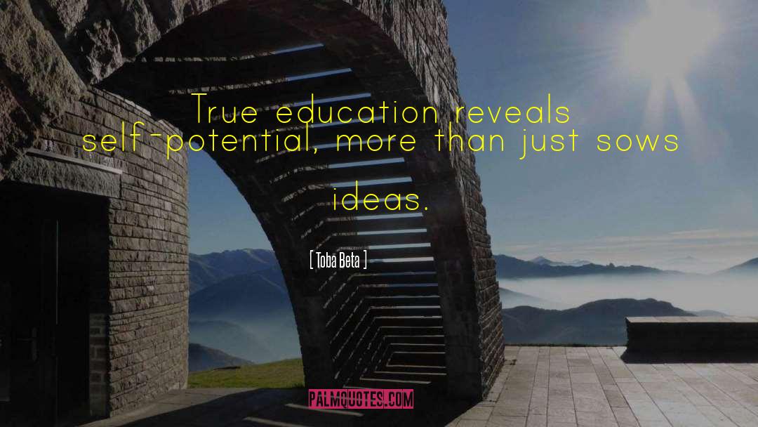 True Education quotes by Toba Beta