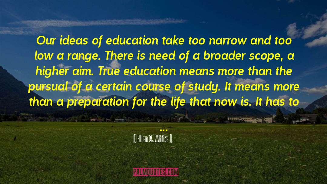 True Education quotes by Ellen G. White