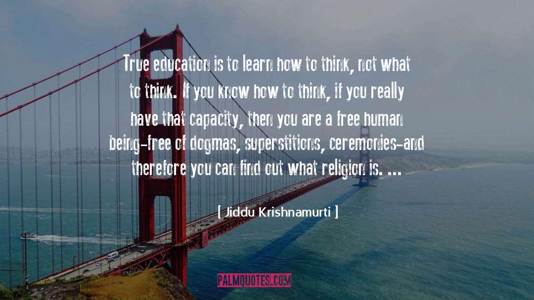 True Education quotes by Jiddu Krishnamurti