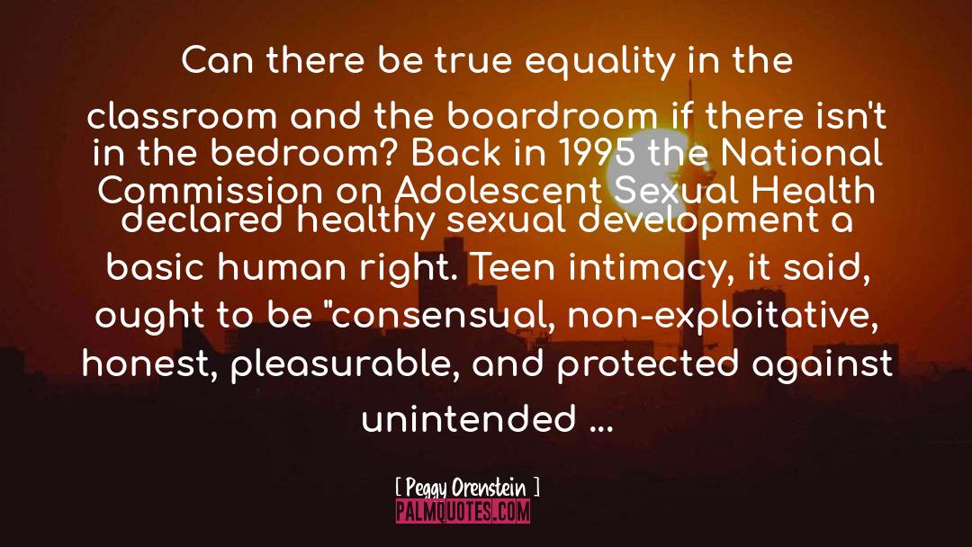 True Equality quotes by Peggy Orenstein